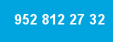 952 812 27 32